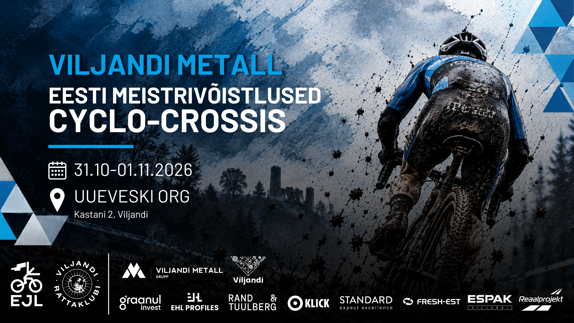 31. oktoobrist 1. novembrini toimuvad Viljandis Uueveski orus Viljandi Metall Eesti meistrivõistlused cyclo-crossis, kus kahe päeva jooksul selgitatakse Eesti m